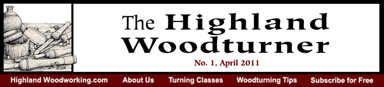 April 2011 Highland Woodturning News