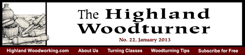 January 2013 Highland Woodturning News